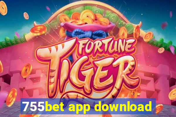 755bet app download